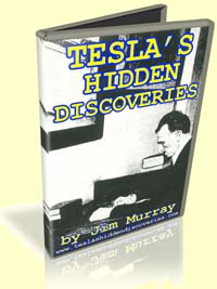 Tesla's Hidden Discoveries by Jim Murray