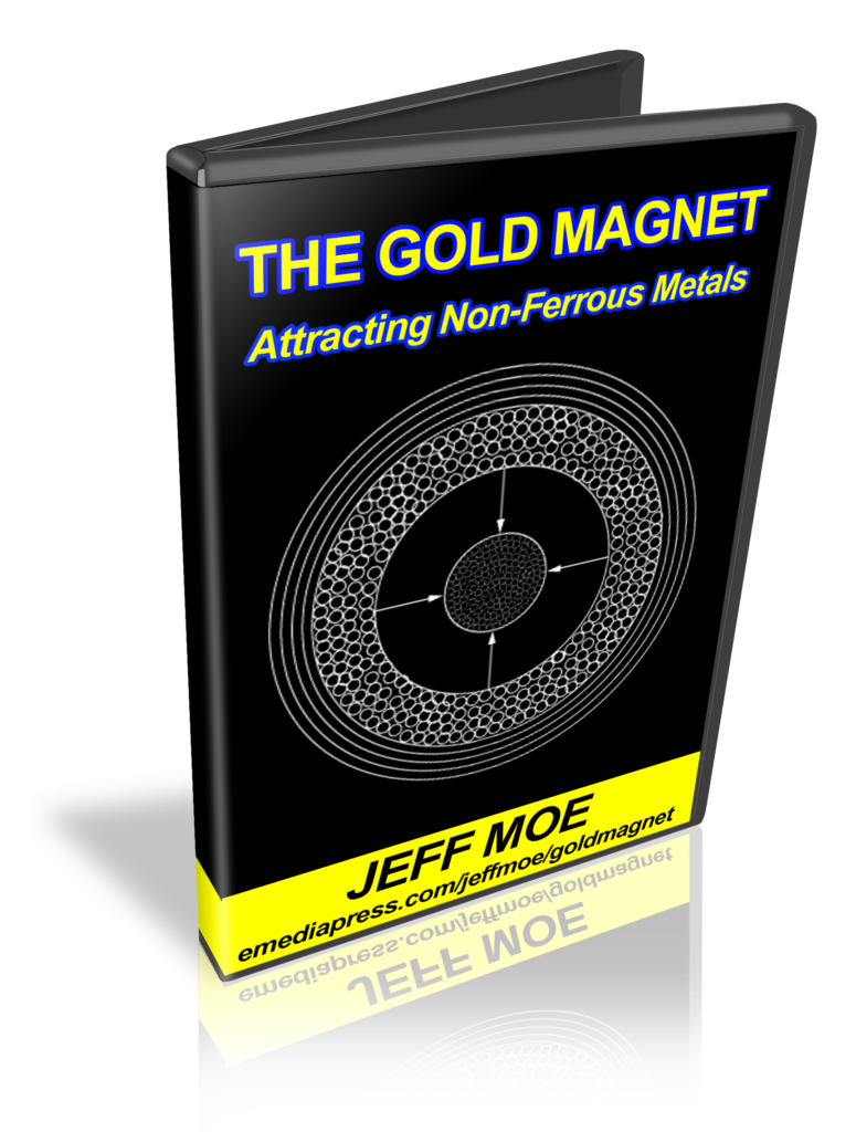 The Gold Magnet by Jeff Moe