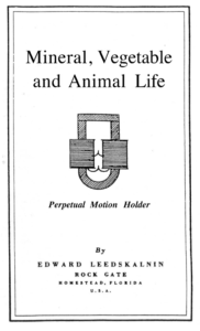 Mineral, Vegetable and Animal Life by Edward Leedskalnin