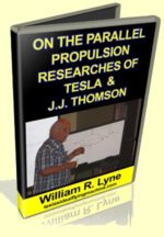 On The Parallel Propulsion Researches of Tesla & JJ Thompson