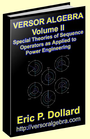 Versor Algebra 2 - Special Theories of Sequence Operators as Applied to Power Engineering