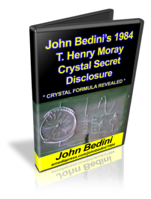 John Bedini's Crystal Secret Disclosure