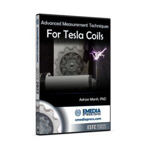Advanced Measurement Techniques For Tesla Coils by Adrian Marsh