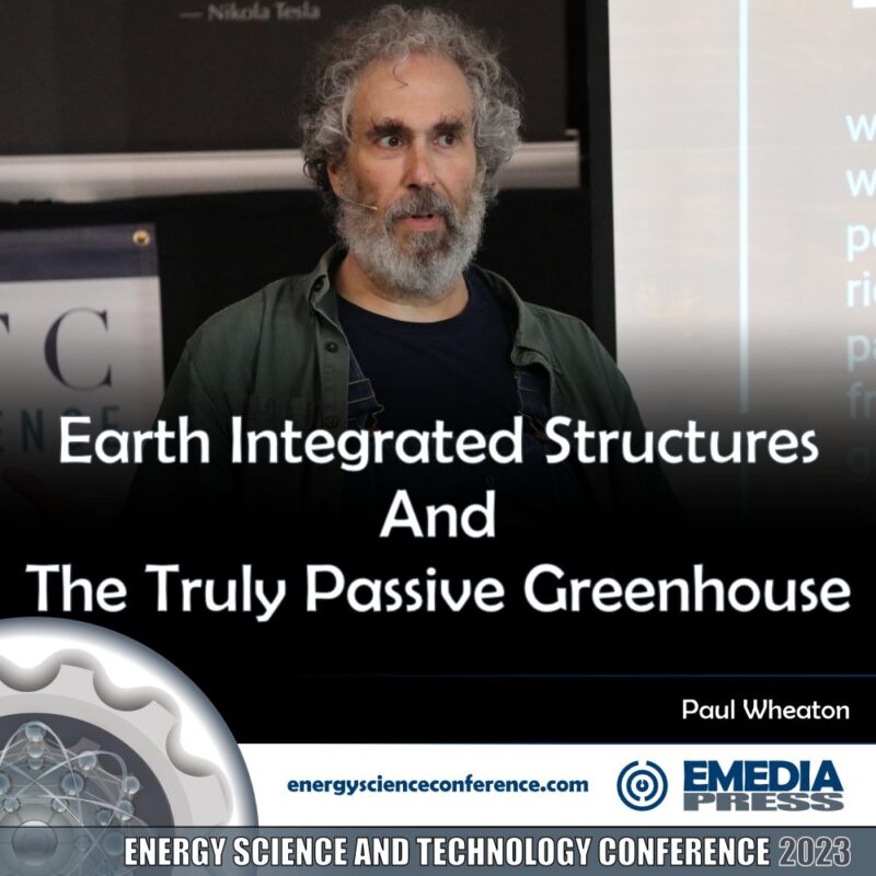 Earth Integrated Structures And The Truly Passive Greenhouse