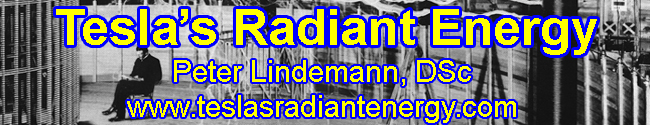 Tesla&rsquo;s Radiant Energy by Peter Lindemann
