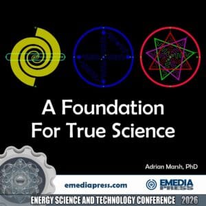 A Foundation For True Science cover - 2026 Energy Science & Technology Conference