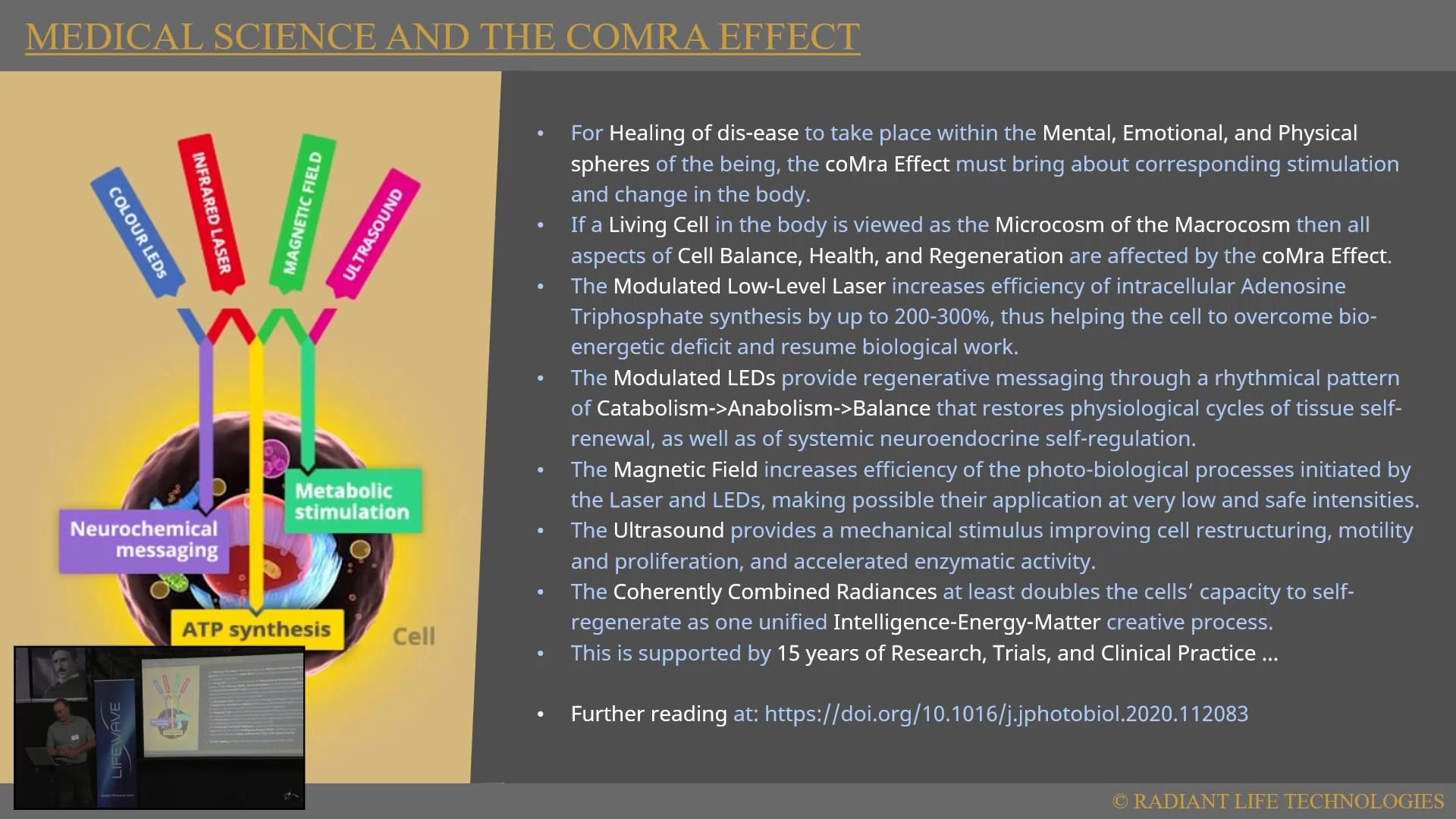 Medical science and the coMra Effect slide: colour LEDs, infrared laser, magnetic field and ultrasound acting on the cell